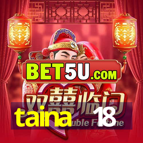 taina +18